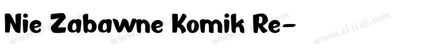 Nie Zabawne Komik Re字体转换